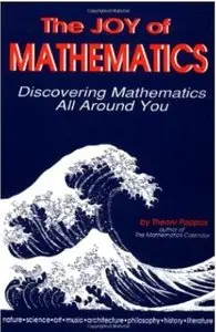 The Joy of Mathematics: Discovering Mathematics All Around You [Repost]