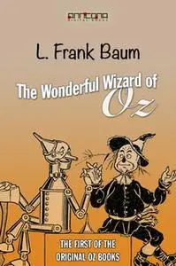«The Wonderful Wizard of Oz (OZ #1)» by L. Frank Baum