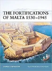 The Fortifications of Malta 1530–1945 (Fortress)