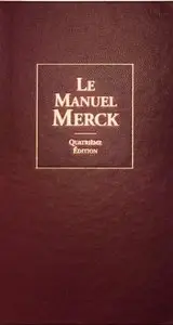 M.H. Beers, R.S. Porter, T.V. Jones, J.L. Kaplan, "Le Manuel Merck"