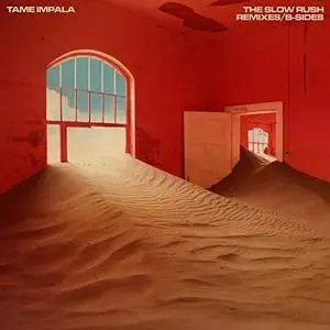 Tame Impala - The Slow Rush B-Sides & Remixes (2022) [Official Digital Download]