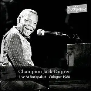 Champion Jack Dupree - Live At Rockpalast: Cologne 1980 (2017)