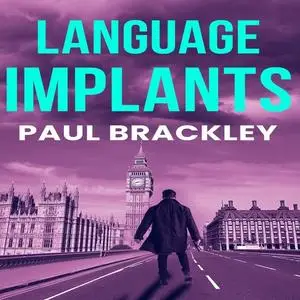 «Language Implants» by Paul Brackley