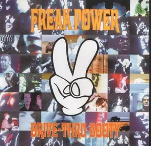 Freak Power - Drive Thru Booty (Limited Edition, 2CD)