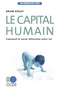 "Humankapital : Wie Wissen unser Leben bestimmt" by  Brian Keeley