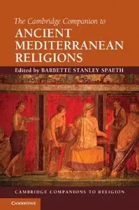 The Cambridge Companion to Ancient Mediterranean Religions (repost)