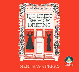 «The Dress Shop of Dreams» by Menna van Praag