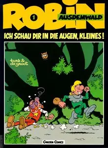 Robin Ausdemwald - Band 1 - Ich schau dir in die Augen, Kleines !