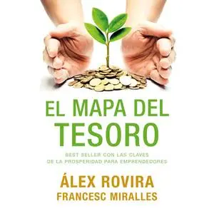 «El mapa del tesoro» by Álex Rovira,Francesc Miralles