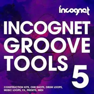 Incognet - Incognet Groove Tools Vol 5 MULTiFORMAT