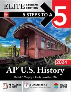 5 Steps to a 5: AP U.S. History 2024, Elite Student Edition