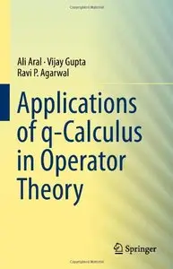 Applications of q-Calculus in Operator Theory (repost)