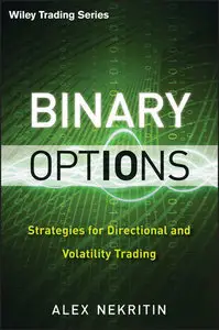 Binary Options: Strategies for Directional and Volatility Trading (Repost)