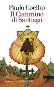 Paulo Coelho - Il cammino di Santiago