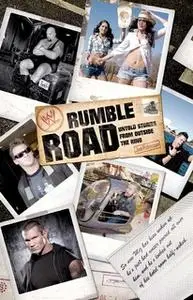 «Rumble Road: Untold Stories from Outside the Ring» by Jon Robinson