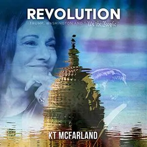 Revolution: Trump, Washington and "We the People" [Audiobook]