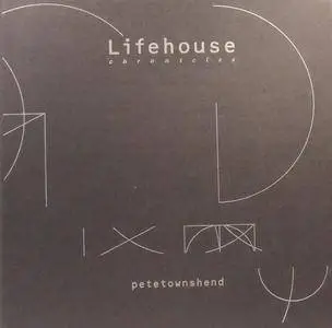 Pete Townshend - Lifehouse Chronicles (2000) {6CD Box Set Eel Pie Recording EPR 002}