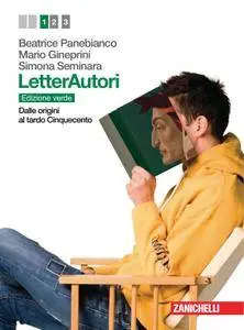 Beatrice Panebianco, Mario Gineprini, Simona Seminara - Letterautori. Edizione verde. Volume 1 (2012)