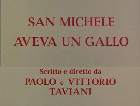 Paolo e Vittorio Taviani-San Michele aveva un gallo (1972)