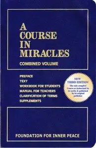 A Course in Miracles by Dr. Helen Schucman (Repost)