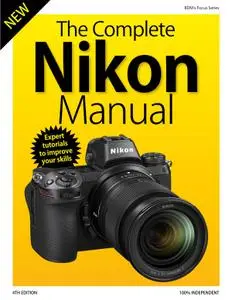 The Nikon Camera Complete Manual – December 2019
