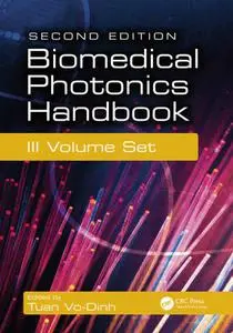 Biomedical Photonics Handbook, 3 Volume Set 2nd Edition