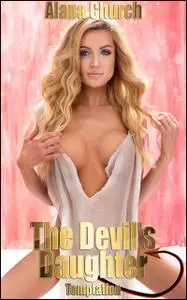 «The Devil's Daughter: Temptation» by Alana Church