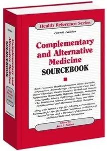 Complementary and Alternative Medicine Sourcebook (4th edition)