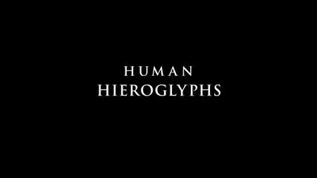 HC - Ancient Aliens: Human Hieroglyphs (2019)