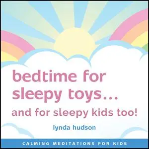 «Bedtime for Sleepy Toys» by Lynda Hudson