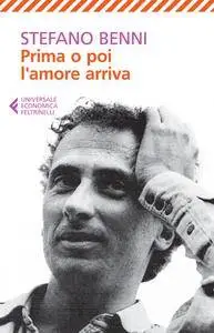 Stefano Benni, "Prima o poi l'amore arriva: Poesie"