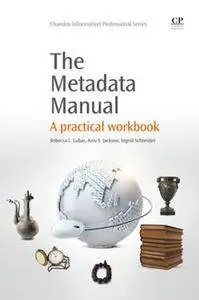 The Metadata Manual: A Practical Workbook (repost)