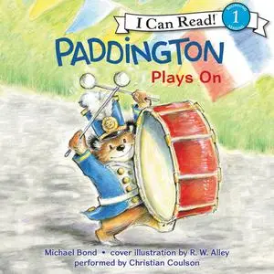 «Paddington Plays On» by Michael Bond