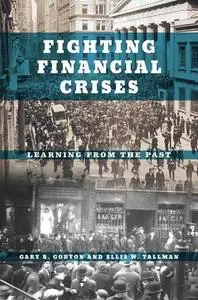 Fighting Financial Crises: Learning from the Past