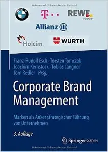 Corporate Brand Management: Marken als Anker strategischer Führung von Unternehmen (Repost)