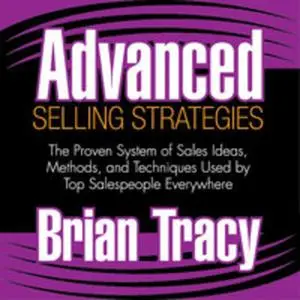 «Advanced Selling Strategies» by Brian Tracy