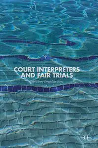 Court Interpreters and Fair Trials (Repost)