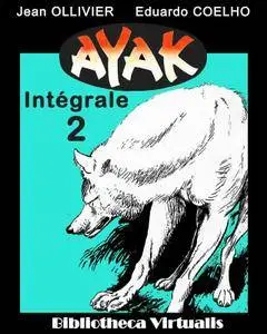 Ayak - Intégrale 02