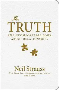 The Truth: An Uncomfortable Book About Relationships(Repost)