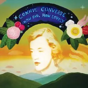 Connie Converse - How Sad, How Lovely (2009) {2015 Squirrel Thing Recordings}