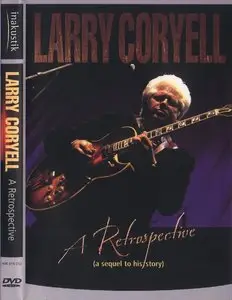 Larry Coryell - A Retrospective (2007)