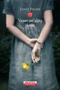 Janet Frame - Verso un'altra estate