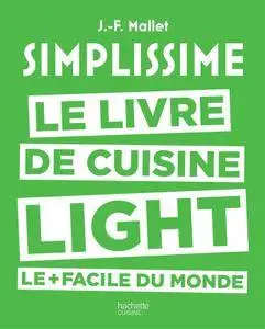 Jean-François Mallet, "Simplissime light: Le livre de cuisine light le + facile du monde"