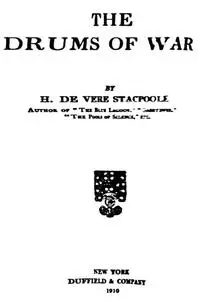 «The Drums of War» by H.De Vere Stacpoole