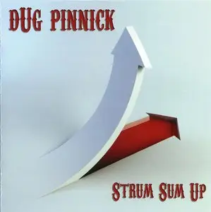 Dug Pinnick - Strum Sum Up (2008)