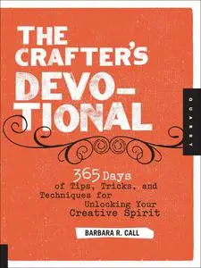 «The Crafter's Devotional» by Barbara Call