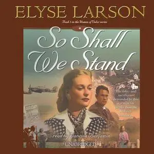«So Shall We Stand» by Elyse Larson