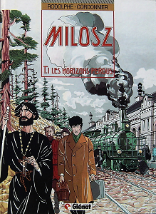 Milosz - Tome 1 - Les Horizons Perdus