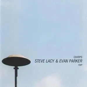 Steve Lacy & Evan Parker - Chirps (1991)