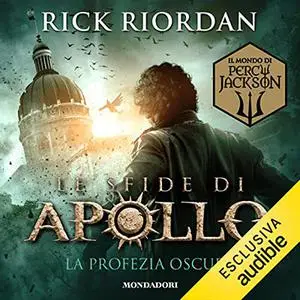 «La profezia oscura» by Rick Riordan